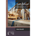 Dearly Beloved: Building God's People Through Morning and Evening Prayer