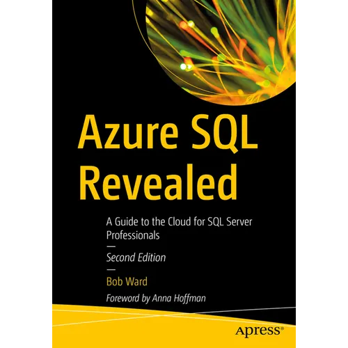 Azure SQL Revealed: The Next-Generation Cloud Database with AI and Microsoft Fabric