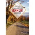 Backroads & Byways of Vermont