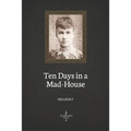 Ten Days in a Mad-House (Illustrated)
