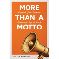 More Than a Motto: Reignite Your Purpose. Rediscover Joy at Work.