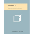 Isis Sophia, V1: An Outline Of A New Star Wisdom