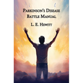 Parkinson's Disease Battle Manual