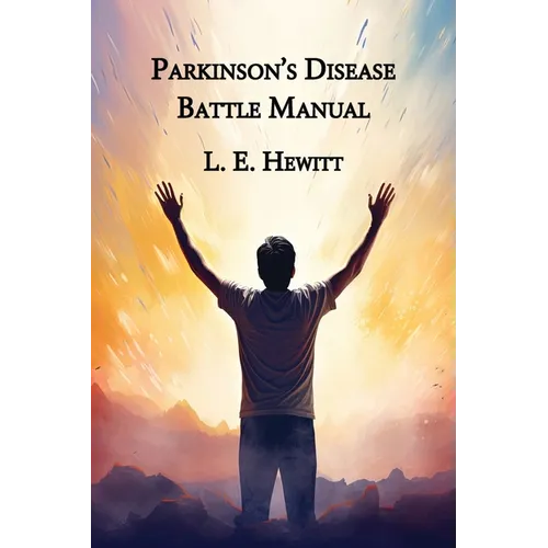 Parkinson's Disease Battle Manual