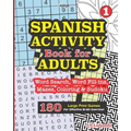 SPANISH ACTIVITY Book for ADULTS 180 Large Print Games For Effective Brain Exercise.