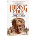 The Hiding Place: The Triumphant True Story of Corrie Ten Boom