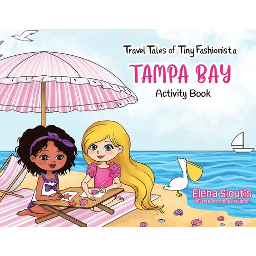 Travel Tales of Tiny Fashionista - Tampa Bay: Activity Book