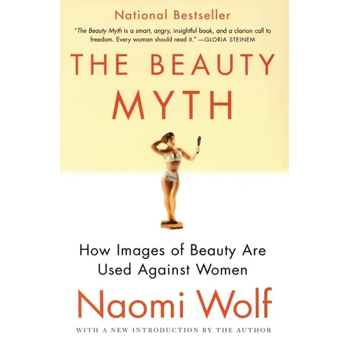 The Beauty Myth: How Images of Beauty Are Used Against Women
