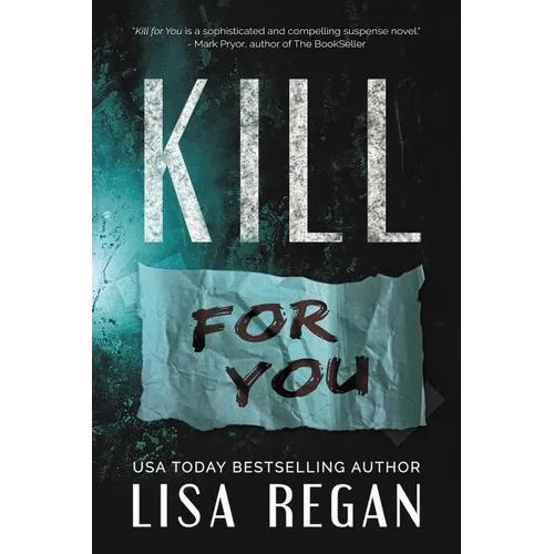 Kill For You
