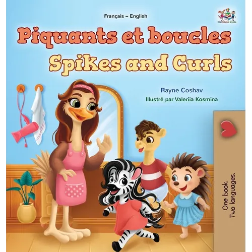 Spikes and Curls (French English Bilingual Kids Book)