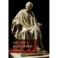 The Life of Voltaire