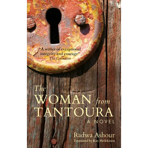 The Woman from Tantoura: A Novel from Palestine
