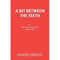 A Bit Between the Teeth