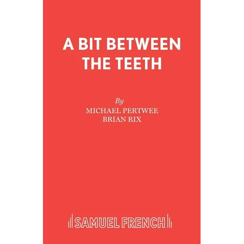 A Bit Between the Teeth