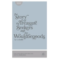 The Story of the Treasure Seekers and The Wouldbegoods
