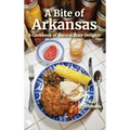 A Bite of Arkansas: A Cookbook of Natural State Delights