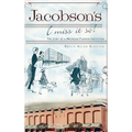 Jacobson's: I Miss It So!: The Story of a Michigan Fashion Institution