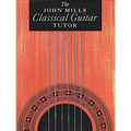 The John Mills Classical Guitar Tutor