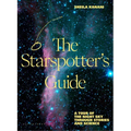 The Starspotter's Guide: Stories, Science and Secrets of Our Night Sky
