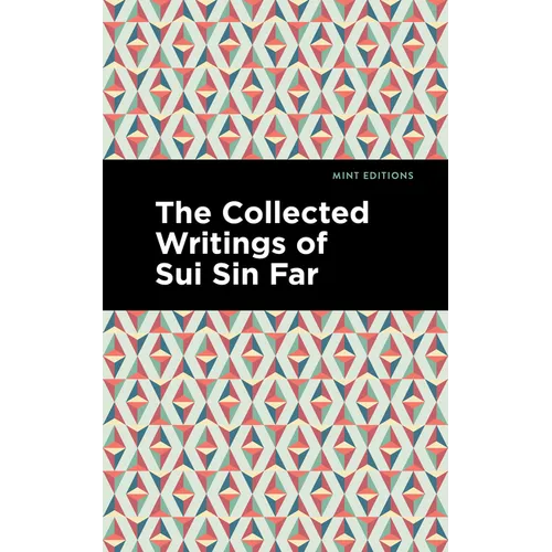 The Collected Writings of Sui Sin Far