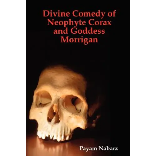 Divine Comedy of Neophyte Corax and Goddess Morrigan