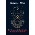 Desperate Rites: Astrology and the Occult in the Richard Speck Murders