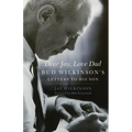 Dear Jay, Love Dad: Bud Wilkinson's Letters to His Son