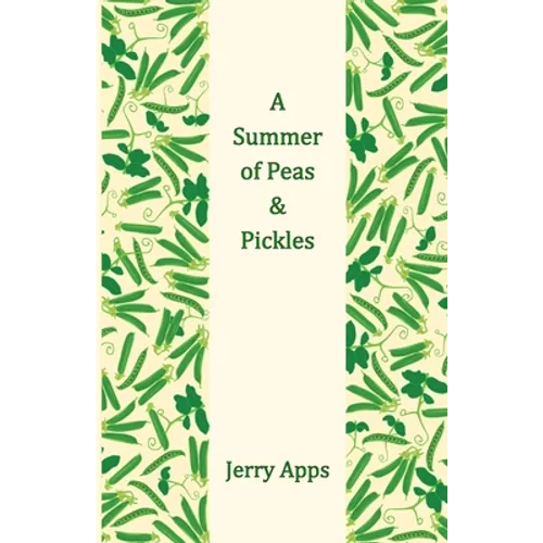 A Summer of Peas and Pickles