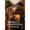 Fire In Forgotten