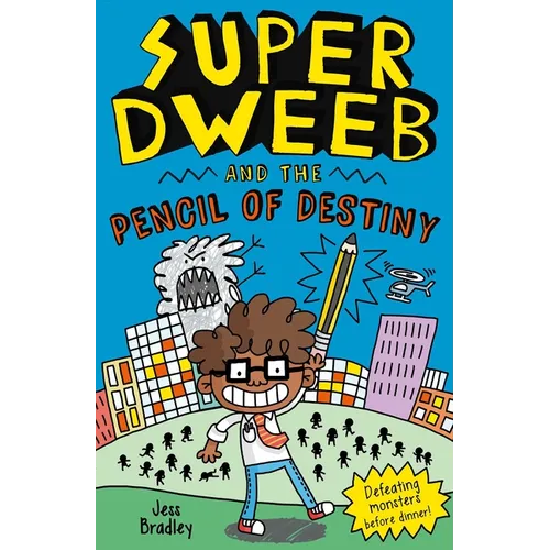 Super Dweeb and the Pencil of Destiny