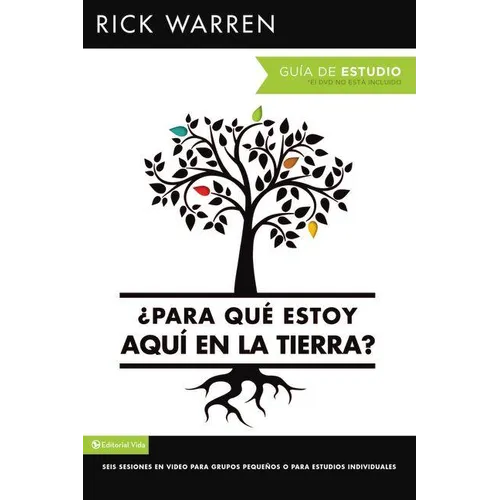 El ��Para Qu�� Estoy Aqu�� En La Tierra? Gu��a de Estudio: Seis Sesiones Para Grupos PequeA