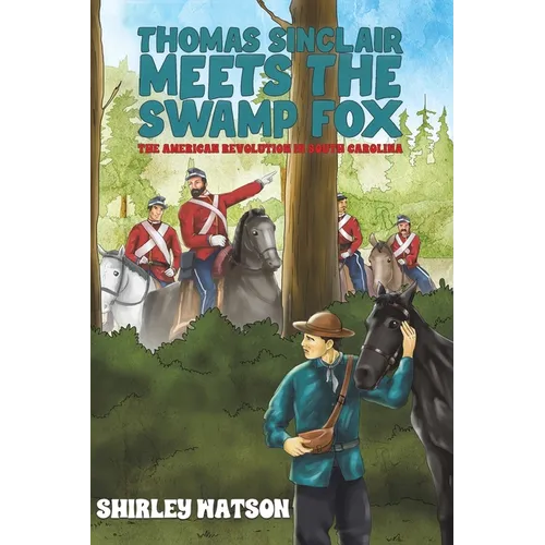 Thomas Sinclair Meets the Swamp Fox