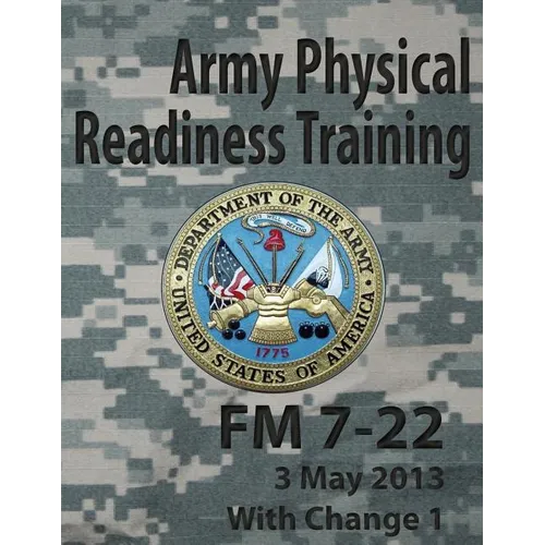 Army Physical Readiness Training FM 7-22