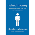 Naked Money: A Revealing Look at Our Financial System