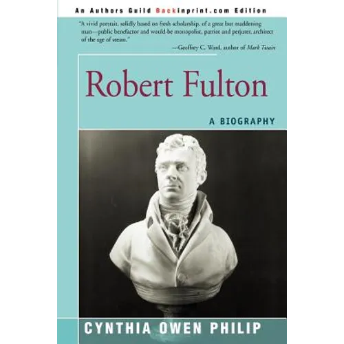 Robert Fulton: A Biography