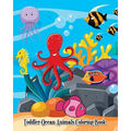 Toddler Ocean Animals Coloring Book: Wild Ocean Sea Animal Life Under the Sea Activity (Jumbo Coloring Book)