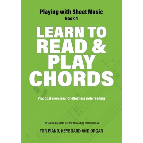 Learn to Read and Play Chords: Practical exercises for effortless note reading