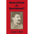 Anarchism or Socialism?