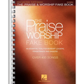 The Praise and Worship Fake Book: 400+ Contemporary and Traditional Songs for C Instruments Sheet Music with Chords, Lyrics and Melodies for Piano, Gu