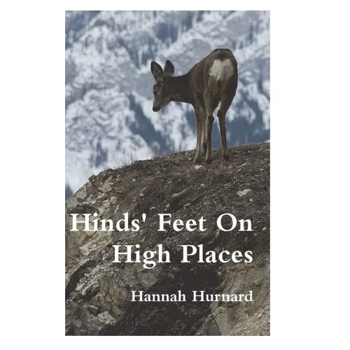 Hinds' Feet On High Places