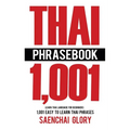 Thai Phrasebook: Learn Thai Language for Beginners, 1001 Easy to Learn Thai Phrases