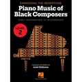 Expanding the Repertoire: Music of Black Composers - Level 2: Early Intermediate to Intermediate Level