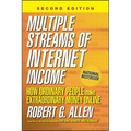 Multiple Streams of Internet Income: How Ordinary People Make Extraordinary Money Online