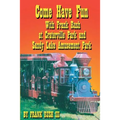 Come Have Fun With Frank Rush at Craterville Park and Sandy Lake Amusement Park