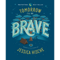 Tomorrow I'll Be Brave