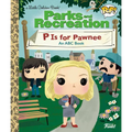 Parks and Recreation: P Is for Pawnee: An ABC Book (Funko Pop!)
