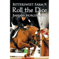 Bittersweet Farm 9: Roll the Dice
