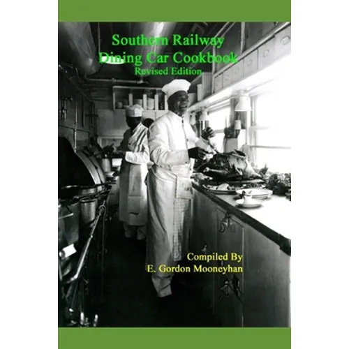 Southern Railway Dining Car Cookbook--Revised Edition