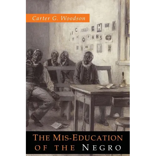 The Mis-Education of the Negro