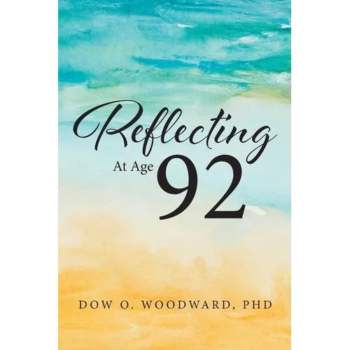 Reflecting at Age 92